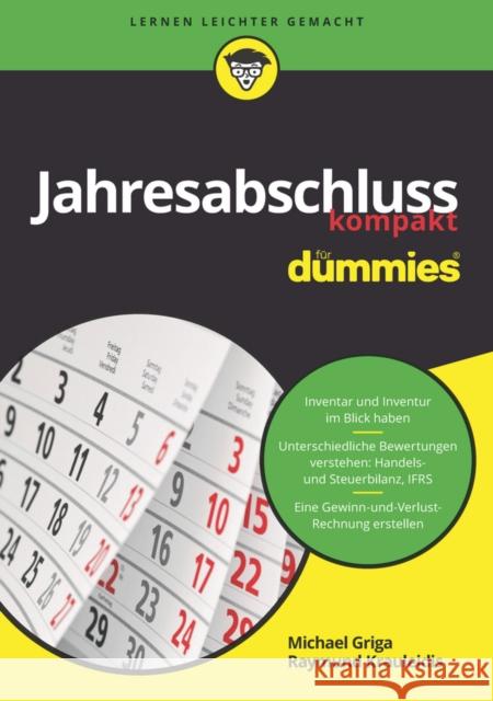 Jahresabschluss kompakt für Dummies : So bilanzieren Sie richtig Griga, Michael; Krauleidis, Raymund 9783527712359 John Wiley & Sons