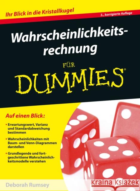 Wahrscheinlichkeitsrechnung für Dummies : Ihr Blick in die Kristallkugel Rumsey, Deborah J. 9783527713257