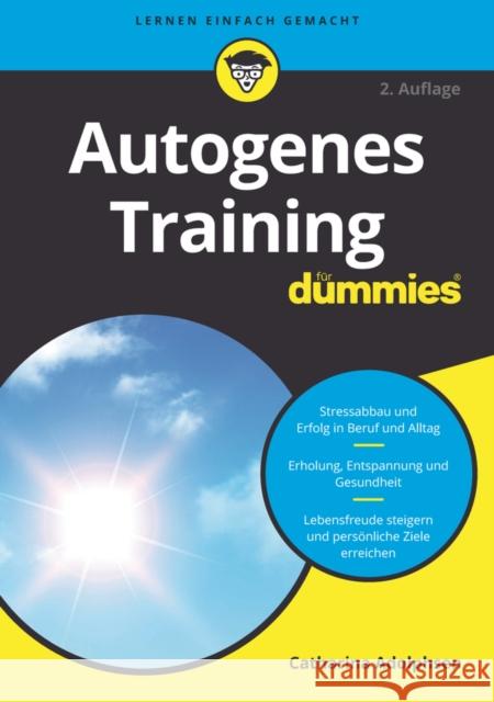 Autogenes Training für Dummies Catharina Adolphsen 9783527715084 