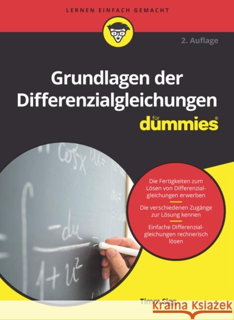 Grundlagen der Differenzialgleichungen fur Dummies Timm Sigg 9783527715572 