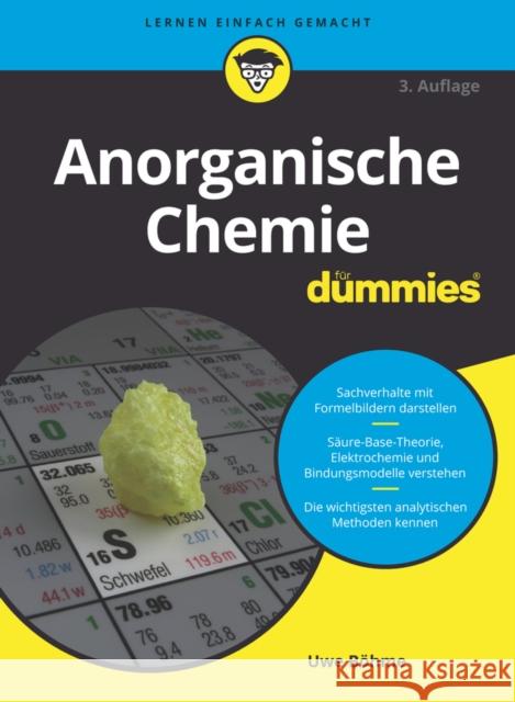 Anorganische Chemie für Dummies Uwe Bohme 9783527716210