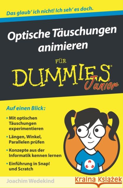 Optische Täuschungen animieren für Dummies Junior Joachim Wedekind 9783527716258 