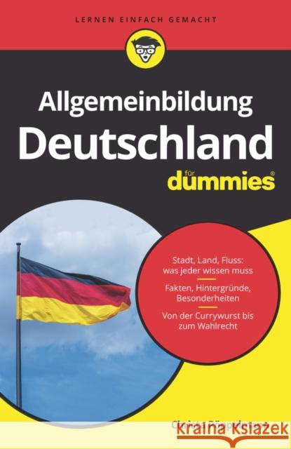 Allgemeinbildung Deutschland fur Dummies Christa Poeppelmann 9783527716371 Wiley-VCH Verlag GmbH