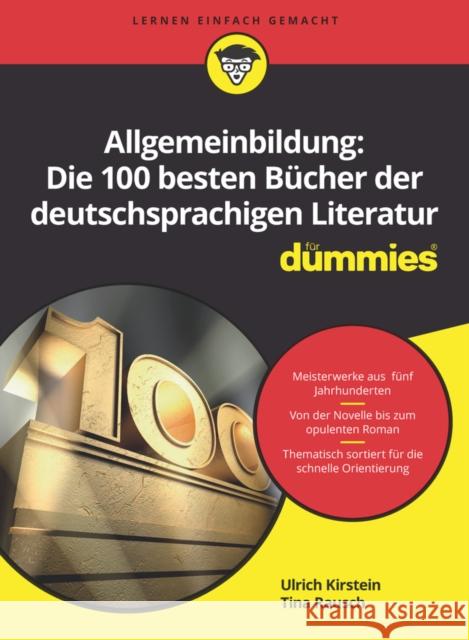 Allgemeinbildung die 100 besten Bucher der deutschen Literatur fur Dummies Tina Rausch 9783527716425 Wiley-VCH Verlag GmbH