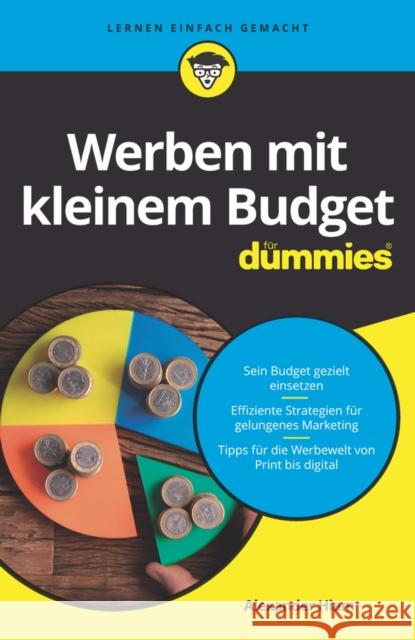 Werben mit kleinem Budget für Dummies Alexander Hiam 9783527716517 