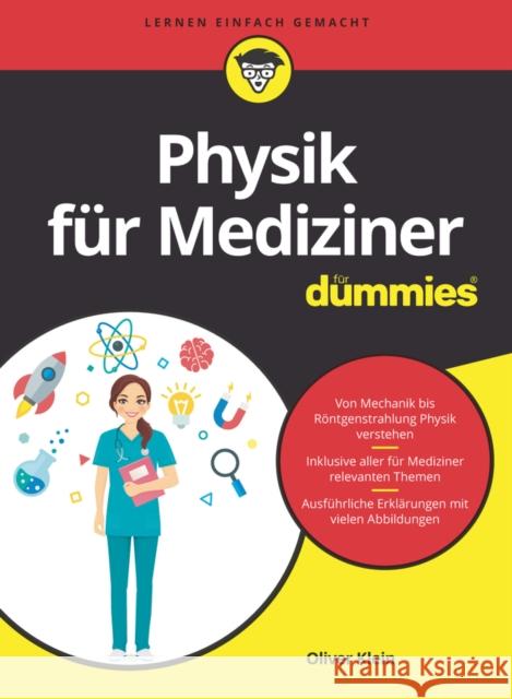 Physik fur Mediziner fur Dummies Oliver Klein 9783527716937 Wiley-VCH Verlag GmbH