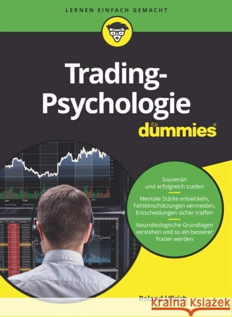 Tradingpsychologie fur Dummies Roland Ullrich 9783527717163 Wiley-VCH Verlag GmbH