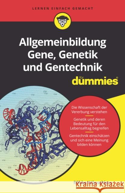 Allgemeinbildung Gene, Genetik und Gentechnik fur Dummies Robbe Wunschiers 9783527717460