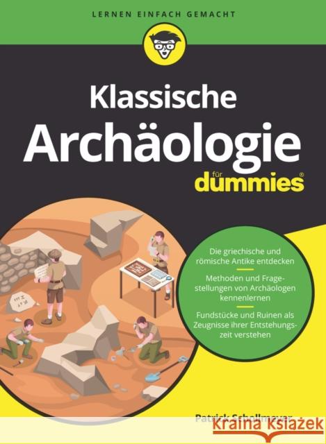 Klassische Archaologie fur Dummies Patrick Schollmeyer 9783527717644
