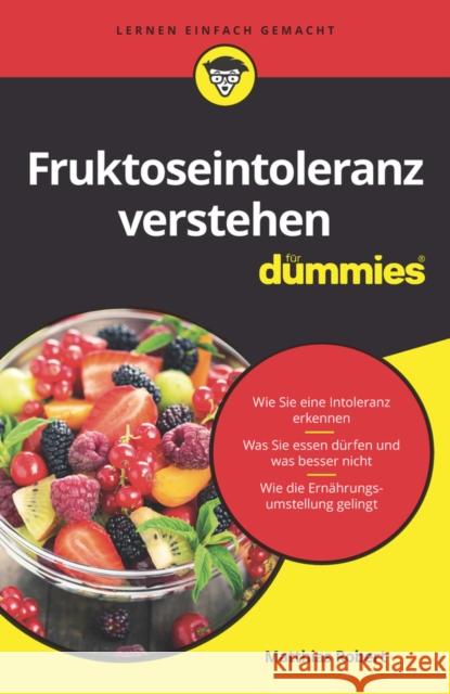 Fruktoseintoleranz f&uuml;r Dummies Matthias Robert 9783527717835 
