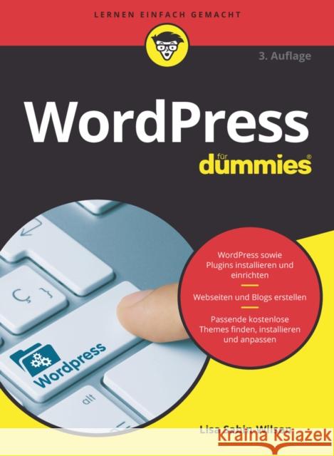 WordPress fur Dummies Lisa Sabin-Wilson 9783527717972 Wiley-VCH Verlag GmbH