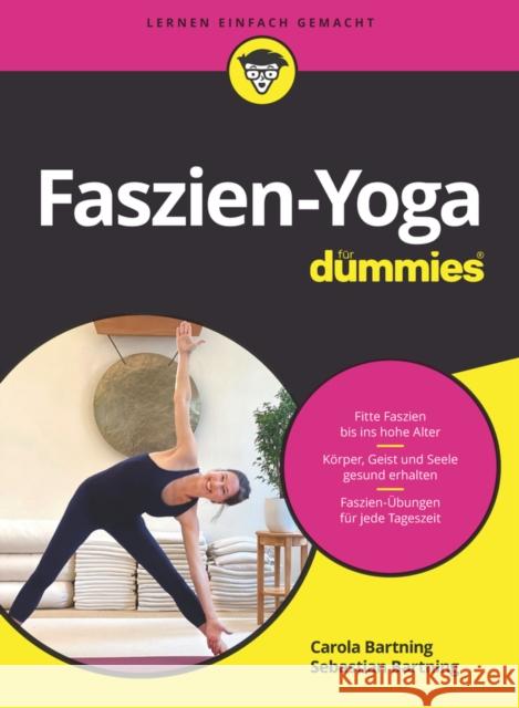 Faszien-Yoga fur Dummies Carola Bartning 9783527718146 Wiley-VCH Verlag GmbH