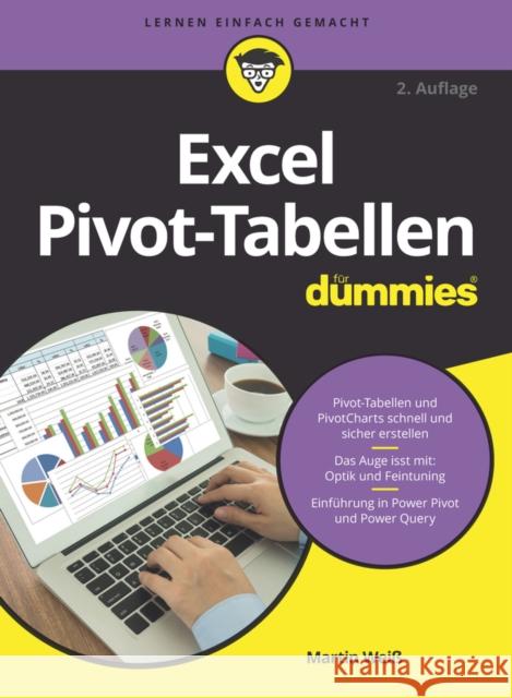 Excel Pivot–Tabellen für Dummies Martin Weiss 9783527718214