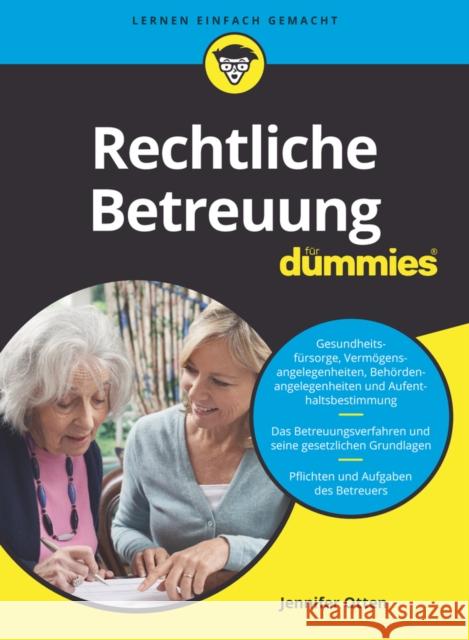 Rechtliche Betreuung für Dummies Otten, Jennifer 9783527718269 