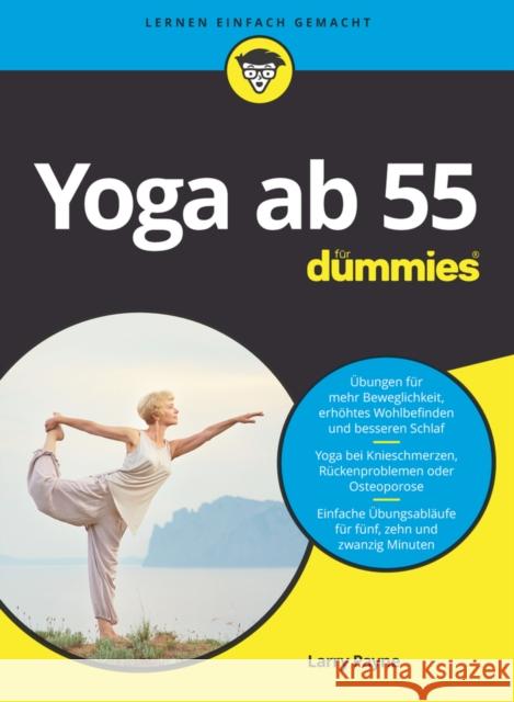 Yoga ab 55 für Dummies Larry Payne 9783527718320 