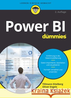 Power BI f&uuml;r Dummies Tillmann Eitelberg, Oliver Engels, Frank Geisler 9783527718573