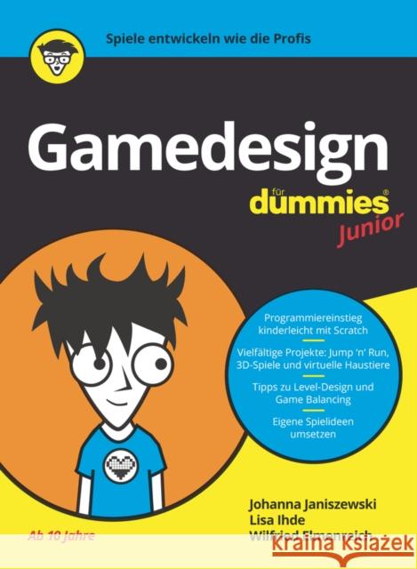 Gamedesign fur Dummies Junior Johanna Janiszewski 9783527718757 Wiley-VCH Verlag GmbH