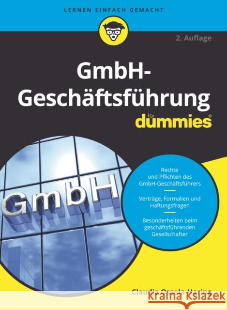 GmbH-Geschaftsfuhrung fur Dummies Claudia Ossola-Haring 9783527718856 Wiley-VCH Verlag GmbH