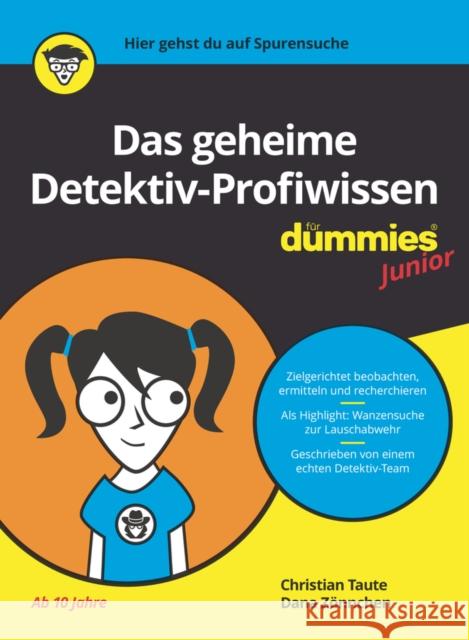 Das geheime Detektiv-Profiwissen fur Dummies Junior Dana Zonnchen 9783527719181 Wiley-VCH Verlag GmbH