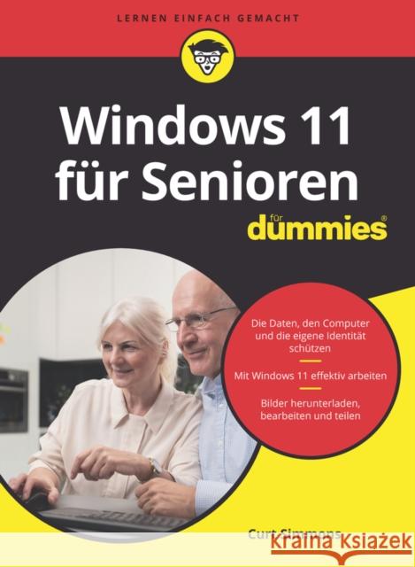 Windows 11 fur Senioren fur Dummies Curt Simmons 9783527719792 Wiley-VCH Verlag GmbH