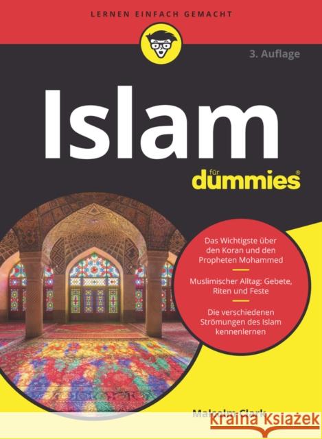 Islam für Dummies Malcolm Clark 9783527720231 Wiley