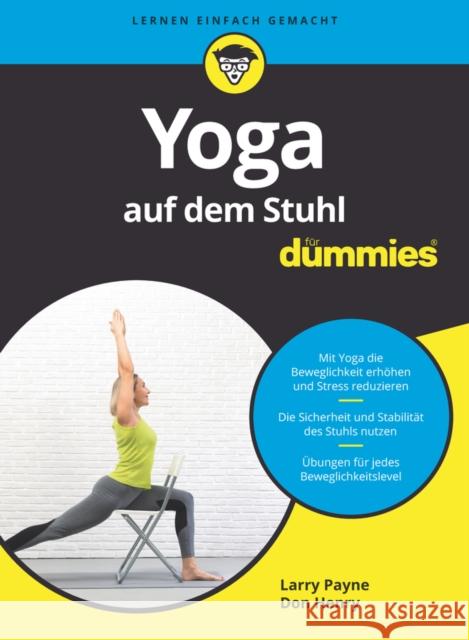 Yoga auf dem Stuhl fur Dummies L Payne 9783527720507 Wiley-VCH Verlag GmbH