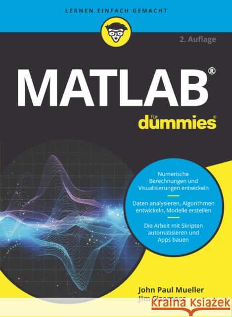 Matlab fur Dummies Jim Sizemore 9783527721436 Wiley-VCH Verlag GmbH