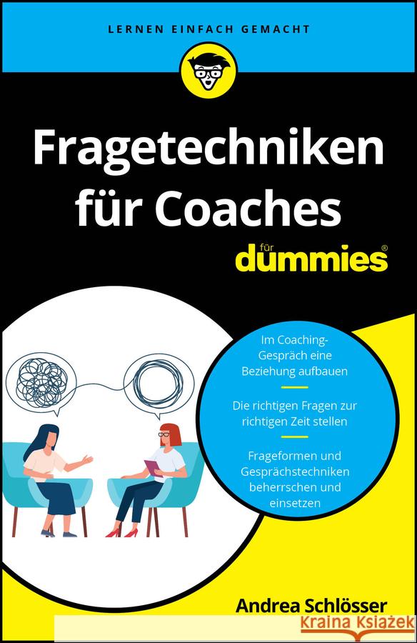 Fragetechniken fur Coaches fur Dummies Andrea Schlosser 9783527721573 Wiley-VCH Verlag GmbH