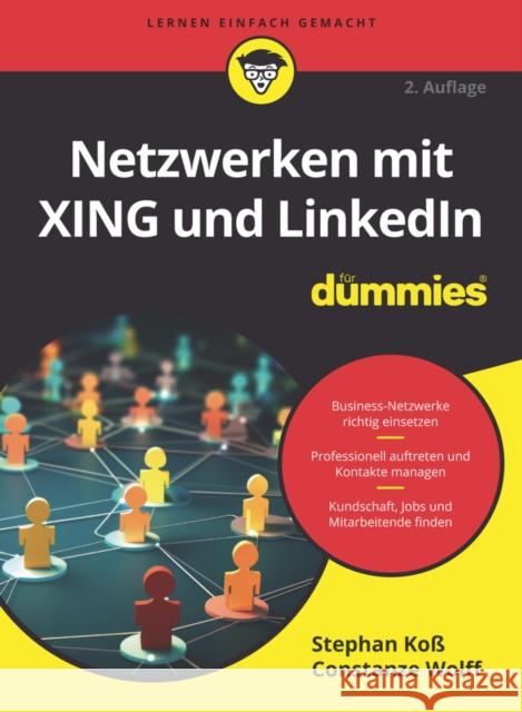 Netzwerken mit XING und LinkedIn fur Dummies Constanze Wolff 9783527721603 Wiley-VCH Verlag GmbH