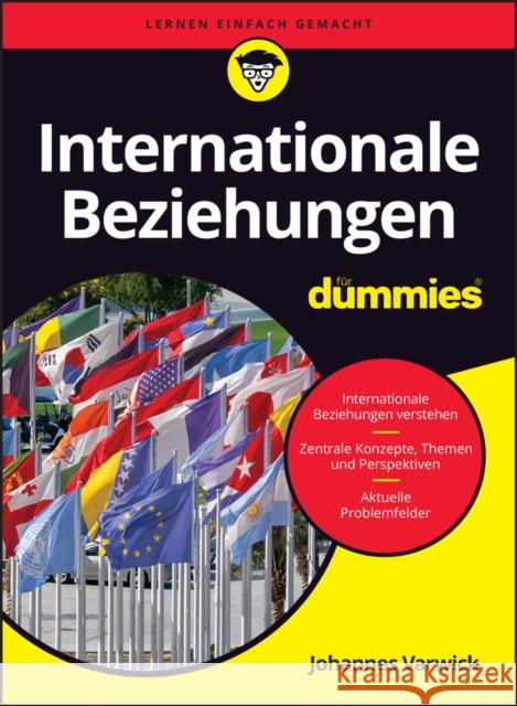 Internationale Beziehungen f r Dummies Johannes Varwick 9783527721924