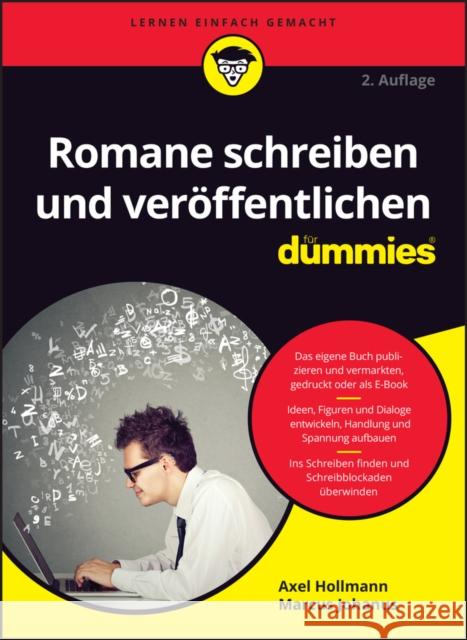 Romane schreiben und veroffentlichen fur Dummies Axel Hollmann 9783527721962