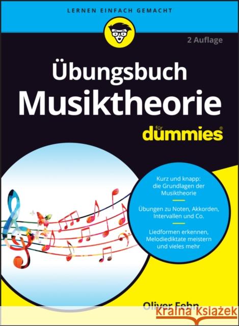 Ubungsbuch Musiktheorie fur Dummies Oliver Fehn 9783527722068