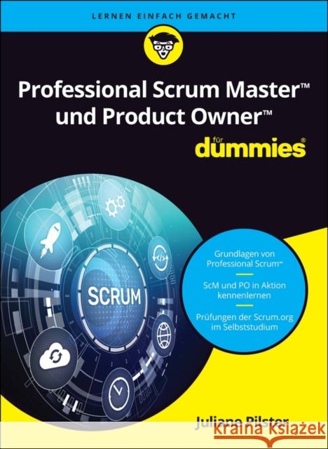 Professional Scrum Master fur Dummies Juliane Pilster 9783527722266