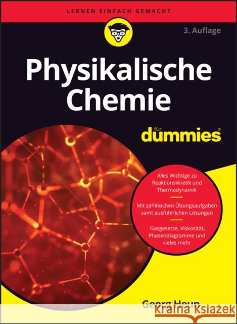 Physikalische Chemie fur Dummies Georg Heun 9783527722372