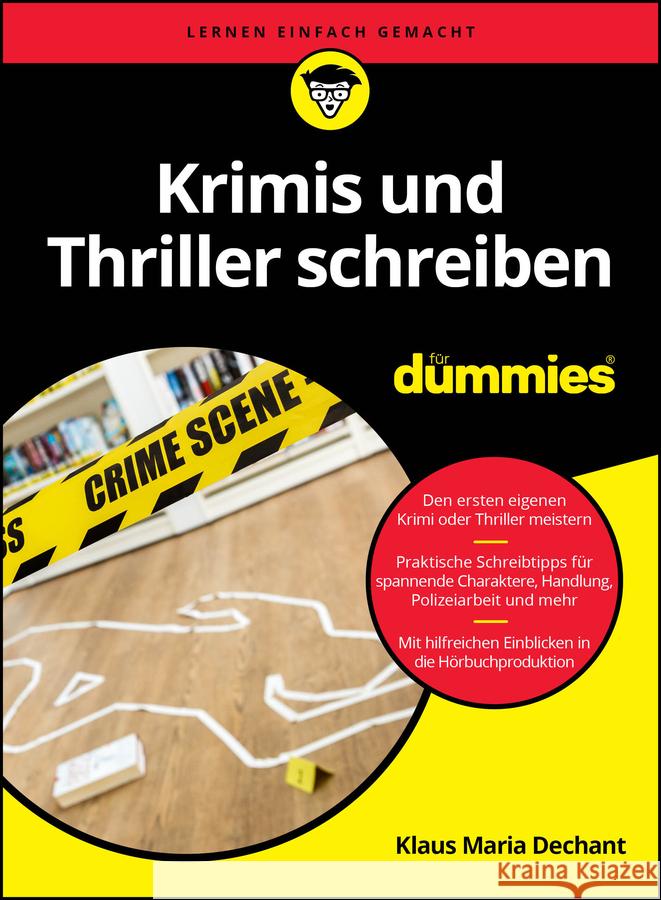 Krimis und Thriller schreiben fur Dummies Klaus Maria Dechant 9783527722389 Wiley-VCH Verlag GmbH
