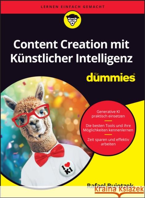 Mit KI effektiv Inhalte erstellen fur Dummies Rafael Bujotzek 9783527722419 Wiley-VCH Verlag GmbH