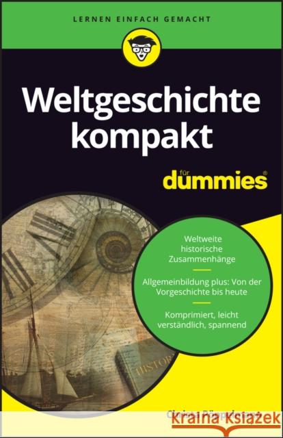 Weltgeschichte kompakt fur Dummies Christa Poppelmann 9783527722600