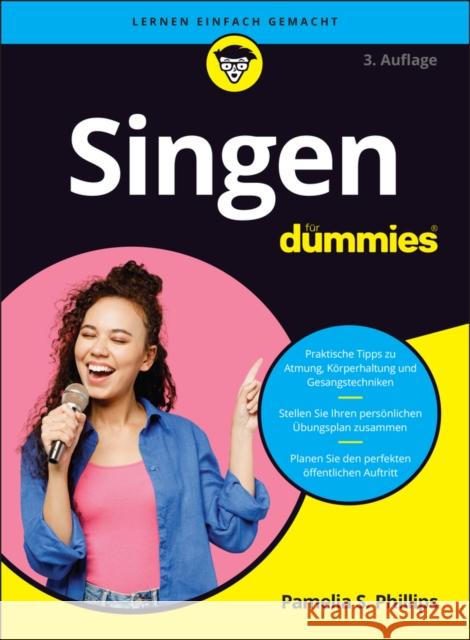 Singen fur Dummies Pamelia S. Phillips 9783527723034 Wiley-VCH Verlag GmbH