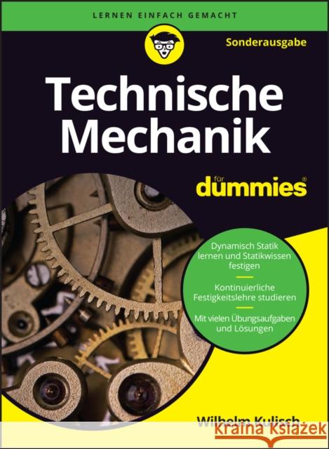 Technische Mechanik fur Dummies Wilhelm Kulisch 9783527723324