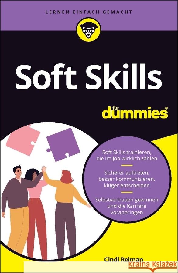Soft Skills fur Dummies Reiman, Cindi 9783527724024 Wiley-VCH Verlag GmbH
