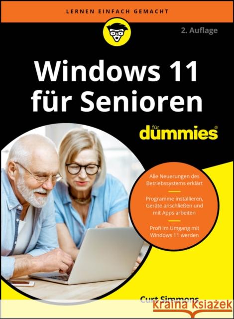 Windows 11 fur Senioren fur Dummies Curt Simmons 9783527724543 Wiley-VCH Verlag GmbH