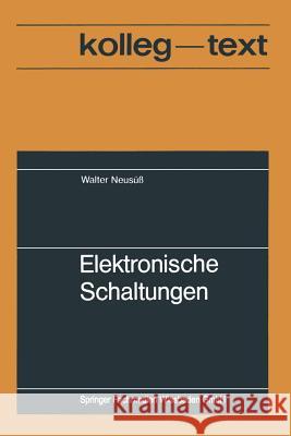 Elektronische Schaltungen Walter Neususs 9783528008246 Vieweg+teubner Verlag