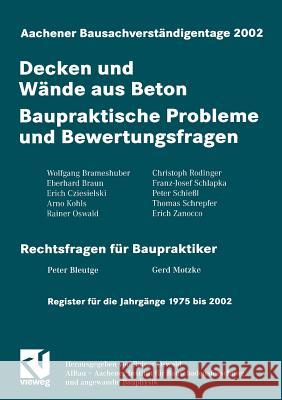 Aachener Bausachverständigentage 2002: Decken Und Wände Aus Beton - Baupraktische Probleme Und Bewertungsfragen Oswald, Rainer 9783528017477