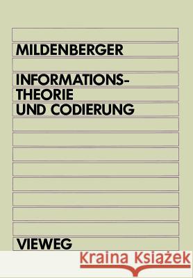 Informationstheorie Und Codierung Otto Mildenberger 9783528030469