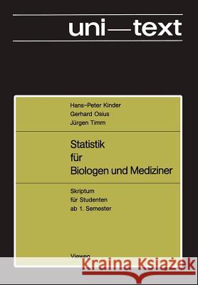 Statistik Für Biologen Und Mediziner Kinder, Hans-Peter 9783528033439 Vieweg+teubner Verlag