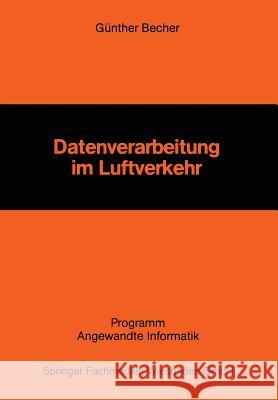 Datenverarbeitung Im Luftverkehr Gunther Becher 9783528036003 Vieweg+teubner Verlag