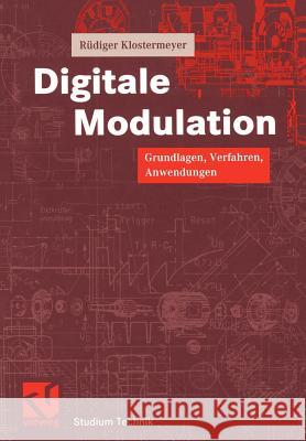 Digitale Modulation: Grundlagen, Verfahren, Systeme Mildenberger, Otto 9783528039097 Vieweg+teubner Verlag