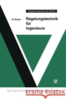 Regelungstechnik Für Ingenieure Reuter, Manfred 9783528040048