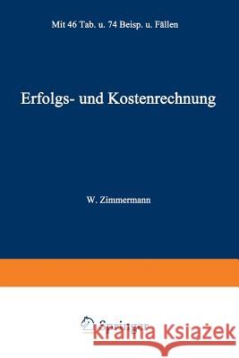 Erfolgs- Und Kostenrechnung Werner Zimmermann 9783528041038 Vieweg+teubner Verlag