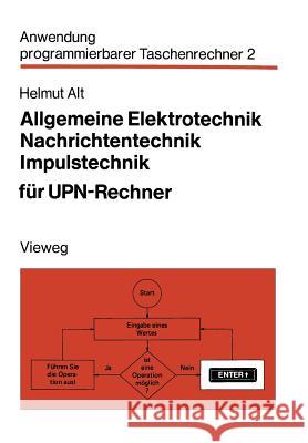 Allgemeine Elektrotechnik, Nachrichtentechnik, Impulstechnik Für Upn-Rechner Alt, Helmut 9783528041519 Springer
